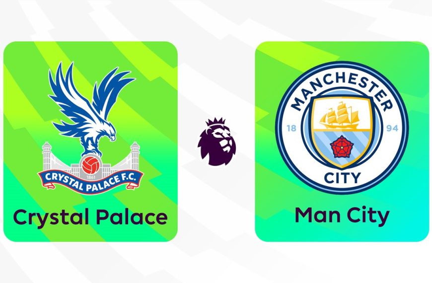 Crystal Palace vs Manchester City Prediction